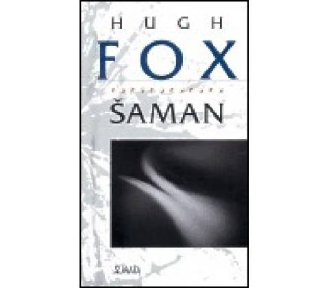 Šaman - Hugh Fox
