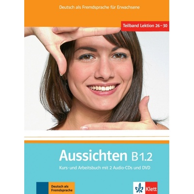 Aussichten B1.2, Kurs-/Arbeitsbuch + 2 Audio-CDs + DVD