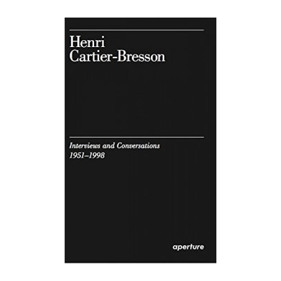 Henri Cartier-Bresson: Interviews and ConversHenri Cartier-Bresson, ClĂ©men