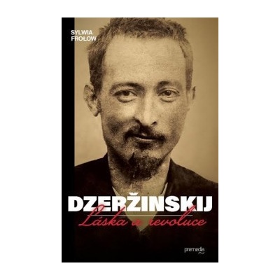 Dzeržinskij - Láska a revoluce - Sylwia Frolow