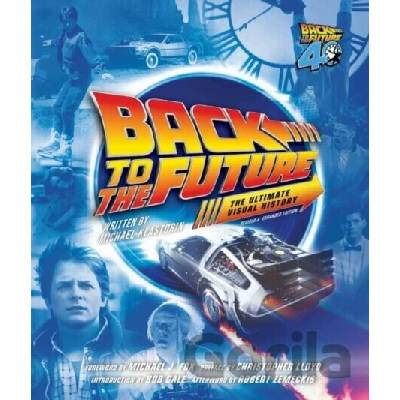 Back to the Future Ultimate Visual History - Michael Klastorin