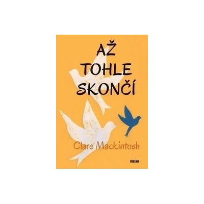 Až tohle skončí