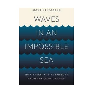 WAVES IN AN IMPOSSIBLE SEA | STRASSLER MATT (ISBN: 9781541603295)