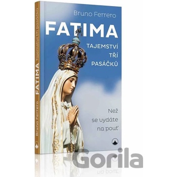 Fatima - Tajemství tří pasáčků