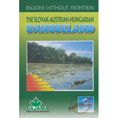The Slovak-Austrian-Hungarian Danubeland - Mária Bizubová a kolektív
