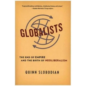 Globalists | Quinn Slobodian (ISBN: 9780674244849)