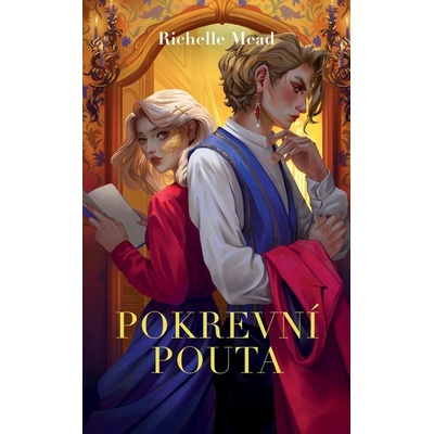 Pokrevní pouta - Richelle Mead