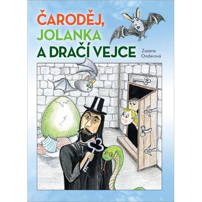Čaroděj, Jolanka a dračí vejce - neuveden