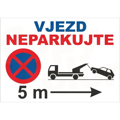 NEPARKOVAT VJEZD 5m (šipka vpravo) - Cedule – Sleviste.cz