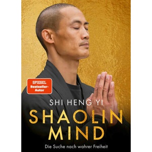 Shaolin Mind | Shi Heng Yi (ISBN: 9783426565599)