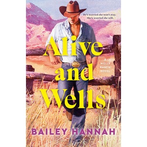 ALIVE & WELLS | HANNAH BAILEY (ISBN: 9780593983997)