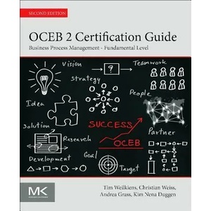 OCEB 2 Certification Guide | Tim Weilkiens, Christian Weiss, Andrea Grass, Kim Nena Duggen (ISBN: 9780128053522)
