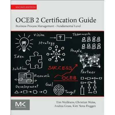OCEB 2 Certification Guide | Tim Weilkiens, Christian Weiss, Andrea Grass, Kim Nena Duggen