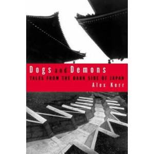 DOGS & DEMONS P | Alex Kerr (ISBN: 9780809039432)