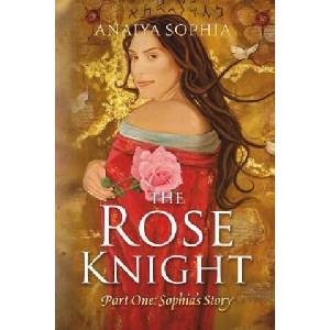 Rose Knight | Anaiya Sophia (ISBN: 9781291562620)