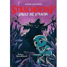 Strachociny Strzeż się stracha