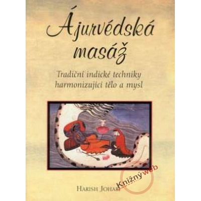 Ájurvédská masáž - tradiční indické techniky - Harish Johari