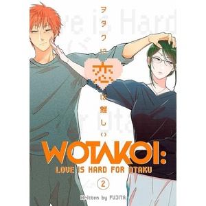 Wotakoi: Love is Hard for Otaku, Vol. 2 (ISBN: 9781632367051)