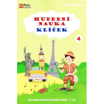Hudební nauka Klíček 4. pracovní učebnice hudební teorie 4. díl - Eva Šašinková