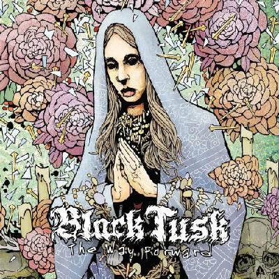 BLACK TUSK - THE WAY FORWARD