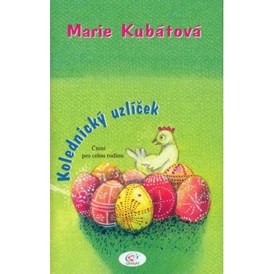 KOLEDNICKÝ UZLÍČEK - Kubátová Marie