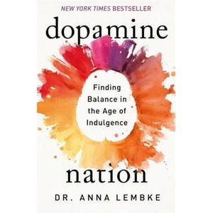 Dopamine Nation (ISBN: 9781472294159)