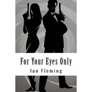 For Your Eyes Only | Ian Fleming (2018)