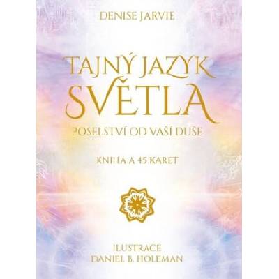 Tajný jazyk světla | Denise Jarvie