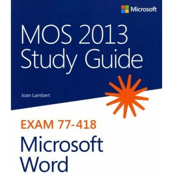MOS 2013 Study Guide for Microsoft Word