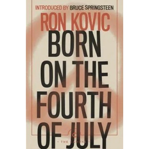 Born on the Fourth of July | Ron Kovic (ISBN: 9781786897459)