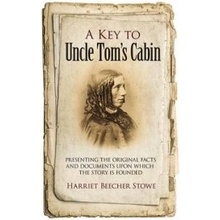 Key to Uncle Tom's Cabin - Beecher Stowe Harriet