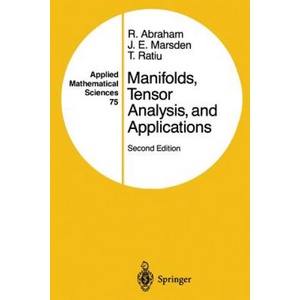 Manifolds, Tensor Analysis, and Applications | Ralph Abraham, Jerrold E. Marsden, Tudor Ratiu (ISBN: 9781461269908)
