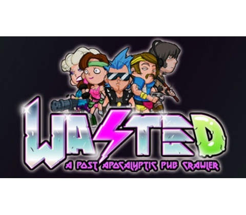 Wasted