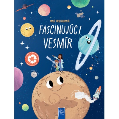 Malí prieskumníci Fascinujúci vesmír
