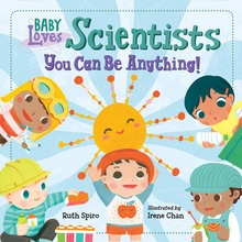 Baby Loves Scientists Spiro RuthBoard Books