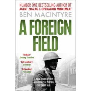 Foreign Field | Ben Macintyre (2010)