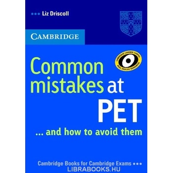 Common Mistakes at PET. . . and How to Avoid Them