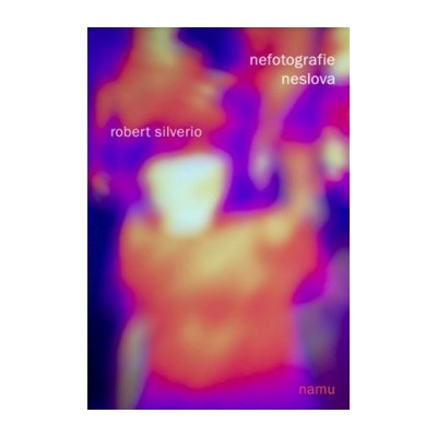 Nefotografie, neslova Robert Silverio