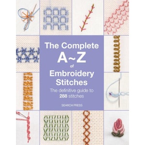 The Complete A-Z of Embroidery Stitches (ISBN: 9781800923232)