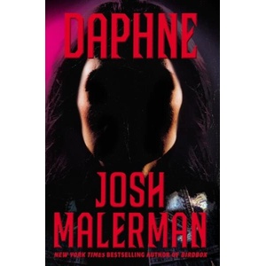 Daphne | Josh Malerman (ISBN: 9781409193104)