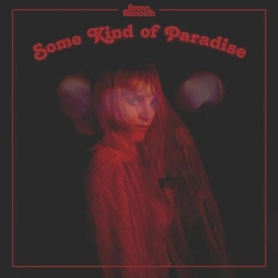 Emma Elisabeth - Some Kind Of Paradise LP