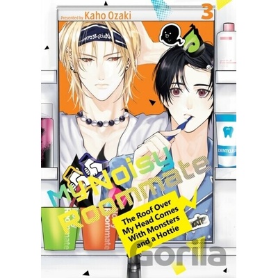 My Noisy Roommate: The Roof Over My Head Comes With Monsters and a Hottie 3 - Kaho Ozaki