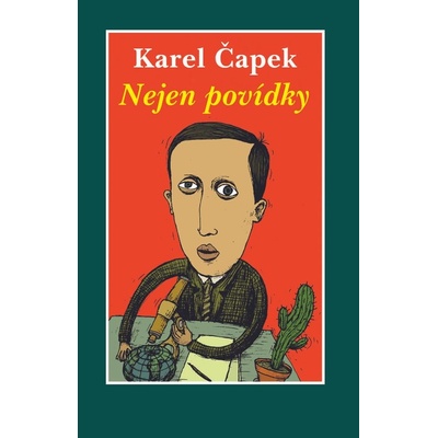 Nejen povídky - Karel Čapek