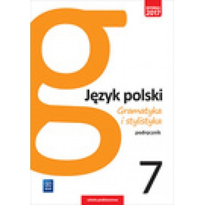 Gramatyka i stylistyka Język polski 7 Podręcznik