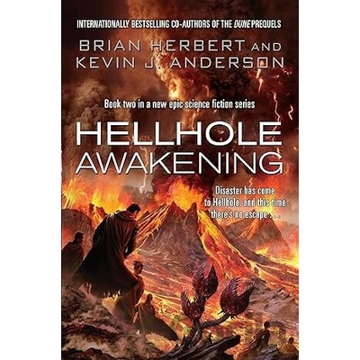 Hellhole Awakening - Hellhole Trilogy 2 - Kevin J. Anderson , Brian Herb