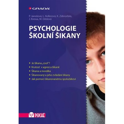 Psychologie školní šikany - Pavlína Janošová