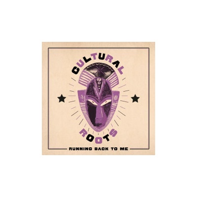 Cultural Roots - Running Back To Me Vinyl LP
