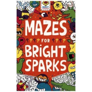 Mazes for Bright Sparks | Gareth Moore, Jess Bradley (ISBN: 9781780556611)