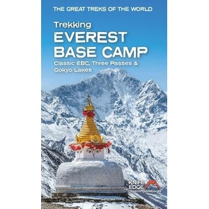 Trekking Everest Base Camp: Classic Ebc, Three Passes & Gokyo Lakes | Stuart Butler (ISBN: 9781912933198)