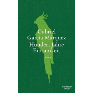 Hundert Jahre Einsamkeit | Gabriel Garcia Marquez, Dagmar Ploetz (ISBN: 9783462050219)